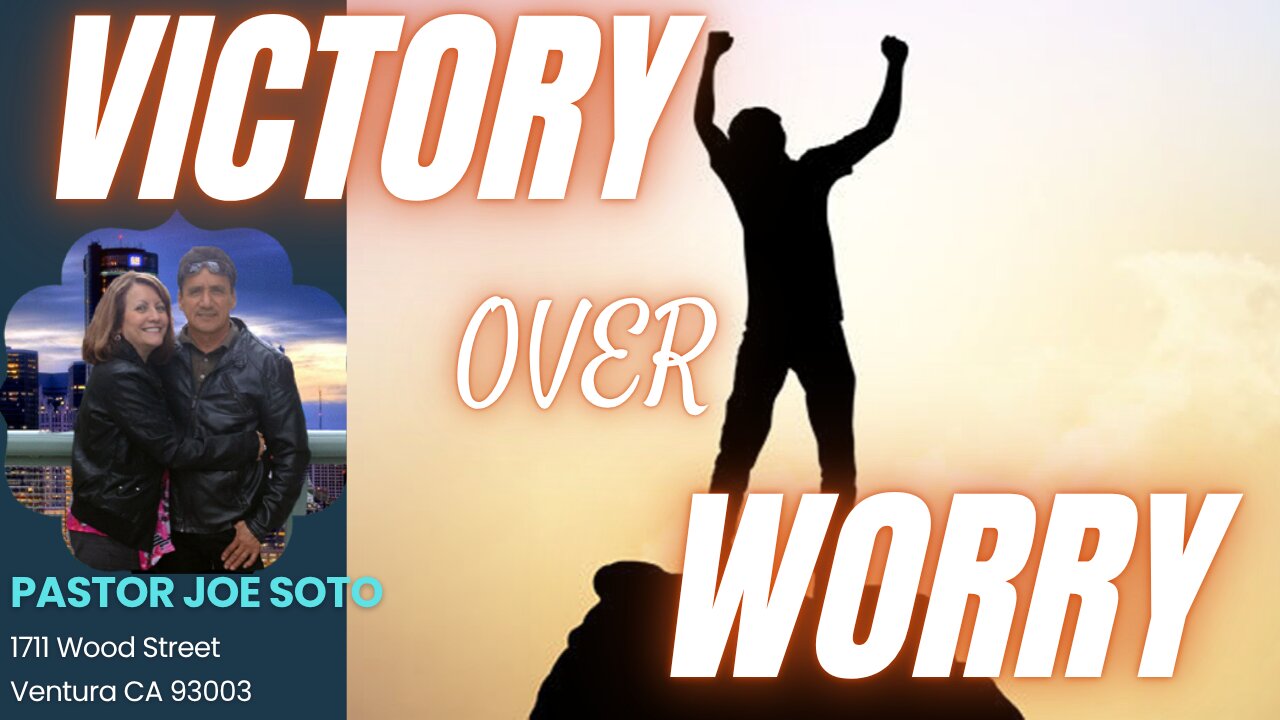 Victory Over Worry