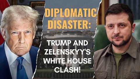 Tensions Escalate: Zelenskyy's White House Visit Ends Abruptly