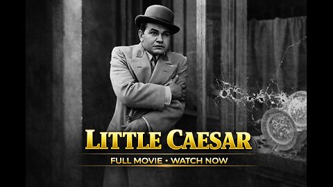 Little Caesar (1931) – Edward G. Robinson | Gangster Classic | Full Movie