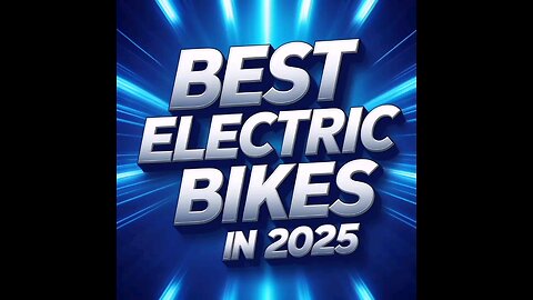 Best Electric Bikes in 2025