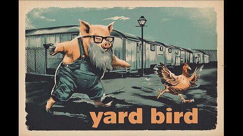 YARD BIRD
