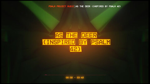 As the Deer (Inspired by Psalm 42) - Official Lyric Music