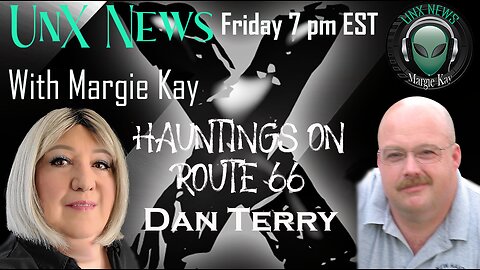 Un-X News: Dan Terry - Most Haunted