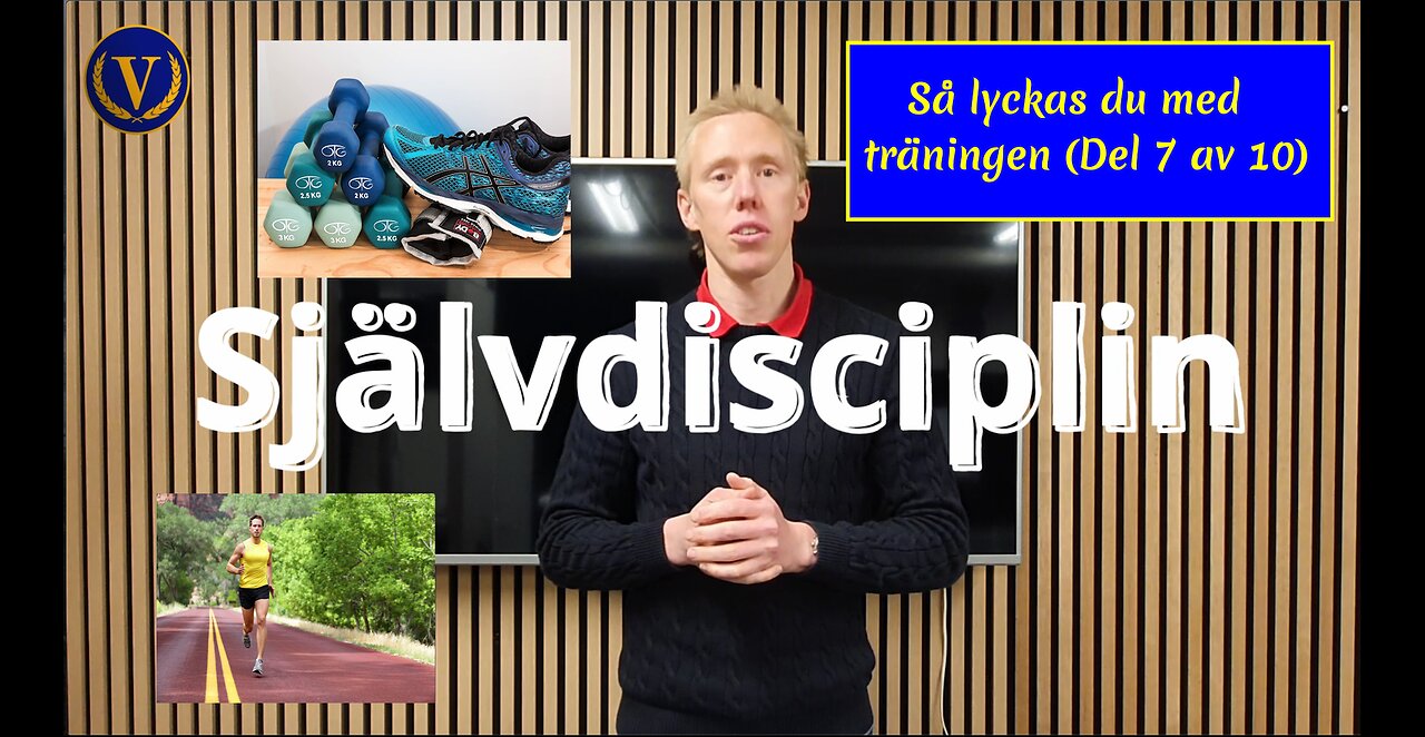 Så lyckas du med träningen Del 7 av 10 (självdisciplin & självkontroll)