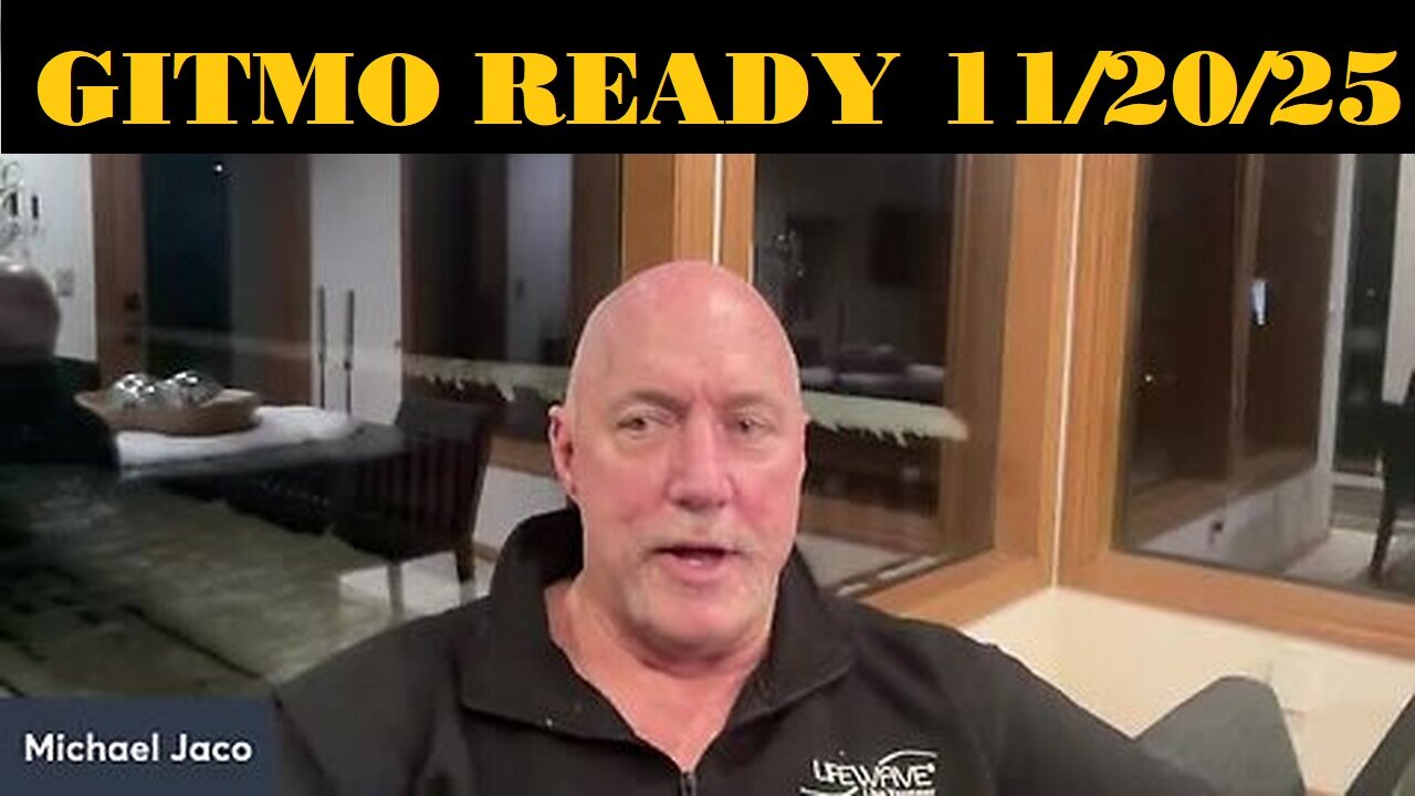 Michael Jaco: GITMO Ready 11/20/25 - Trump Calls For Execution Of 6 Democrats!