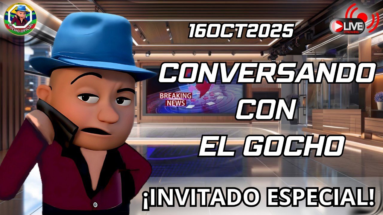 CONVERSANDO CON EL GOCHO | INVITADO ESPECIAL | #LIVE | 16OCT2025| [GOCHO.OFICIAL]