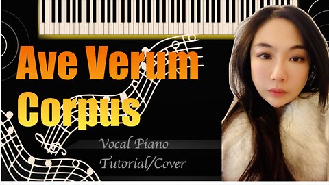 Relaxing Vocal Piano Music - Mozart: Ave verum corpus Easy PianoVocal Tutorial Cover