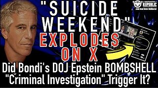 Explosive Weekend on X! Did Bondi’s DOJ Epstein Bombshell Trigger a Criminal Investigation.