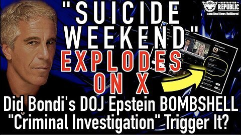 Explosive Weekend on X! Did Bondi’s DOJ Epstein Bombshell Trigger a Criminal Investigation.