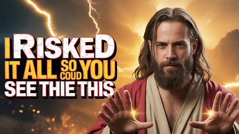 GOD SAYS- "I RISKED IT ALL SO YOU COULD SEE THIS" God Message Today~ Gods Message Now👆EP3