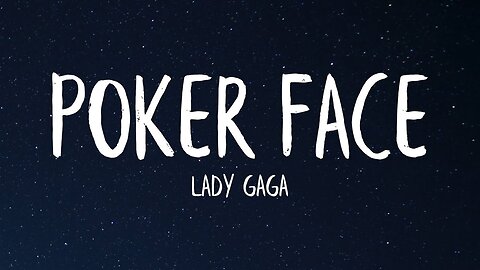 Poker Face - Lady Gaga (Lyrics)