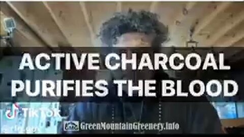 Charcoal can help purify the blood