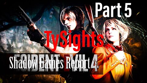 From Your Valentine / #ResidentEvil4Remake - Part 5 #TySights #SGR 2/14/25 11pm-CST