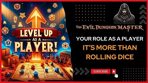 Your Role as a Player: It’s More Than Rolling Dice