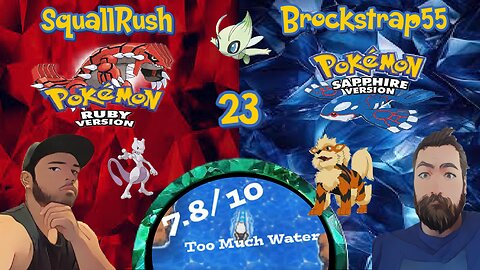 Pokemon Hoenn Soul-Link 23 : So Much Water w/ SquallRush