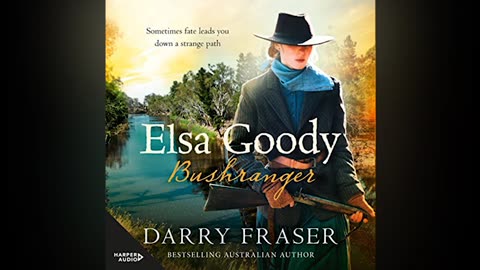 Elsa Goody, Bushranger - part 1