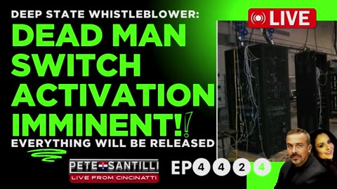 DEEP-STATE WHISTLEBLOWER-DEAD-MAN SWITCH ACTIVATION IMMINENT