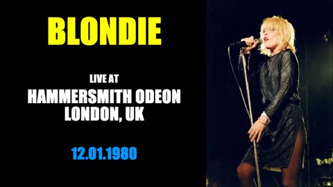Blondie - Live at Hammersmith Odeon (12.01.1980)
