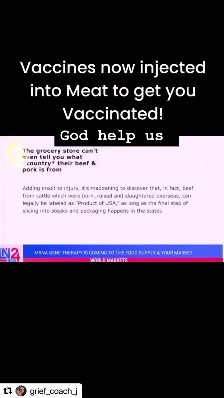 VACCINES INJECTED INTO MEAT TO GET US VACCINATED ( WTF ?!?! )