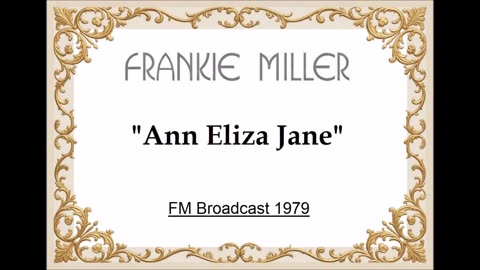 Frankie Miller – Ann Eliza Jane (Live in Amsterdam Holland May 11, 1979) FM Broadcast