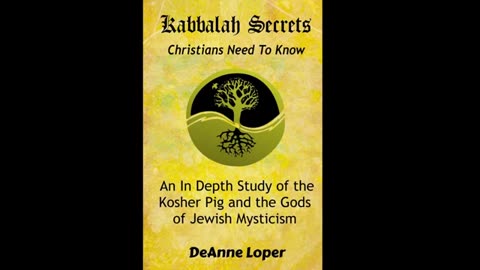 Kabbalah Secrets Christians Must Know and The Kosher Pig Gods of Jewish Mysticism