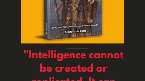 Intelligence cannot be created - Alexander Ngu