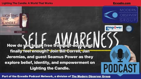 Lighting The Candle - Self-Awareness - Ep 218