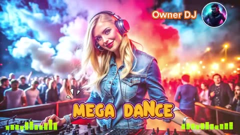 Owner DJ - Mega Dance 2025