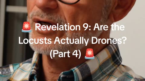 🚨 Revelation 9: Are the Locusts Actually Drones? (Part 4) 🚨