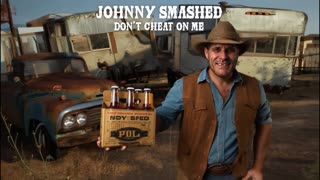 JOHNNY SMASHED - DON'T CHEAT ON ME