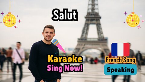 French Karaoke Music Fun. Sing It Now!