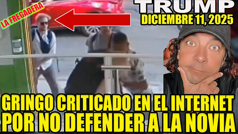 GRINGO COBARDE CRITICADO EN EL INTERNET POR NO DEFENDER A LA NOVIA