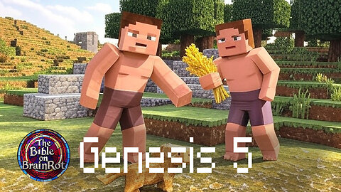 Genesis 5 | The Bible on BrainRot