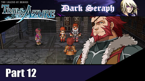 Let's Play, The Legend of Heroes, Trails to Azure, Part 12, The West Zemuria Trade Conference