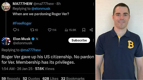 Roger Ver, Weaponized Law, and why Elon Musk's claim that a Non-Citizen cannot be Pardoned is WRONG!