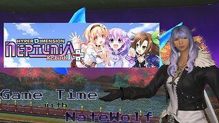Hyperdimension Neptunia Re;Birth 1 Plus (PS4) Pt 8 - Game Time Live
