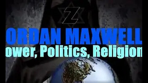 Jordan Maxwell - On Religion and Politics