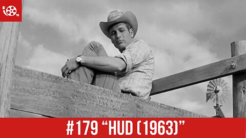 #179 "Hud (1963)" Review