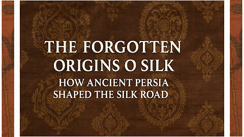 The Forgotten Origins of Silk | How Ancient Persia Shaped the Silk Road