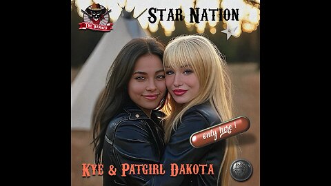 Star Nation ( Patgirl Dakota & Kye)