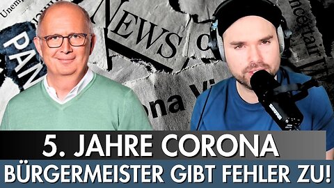 von MAD in GERMANY🧠🪠 👉 5 Jahre C0R0NA - Bürgermeister gibt zu dass er feige war