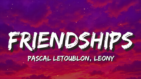 Friendships (Lost My Love) - Pascal Letoublon, Leony (Lyrics) | I lost my love to you💔na-na-na-na 🎶