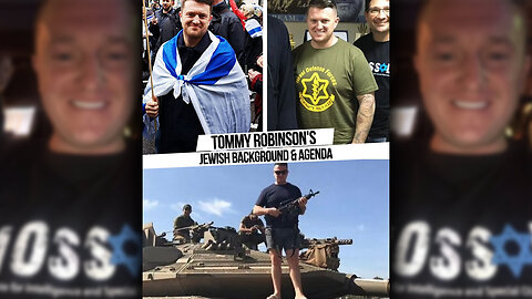 Tommy Robinson's Jewish Background & Agenda