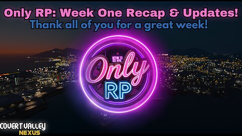 Only RP: Week One Recap & Updates!