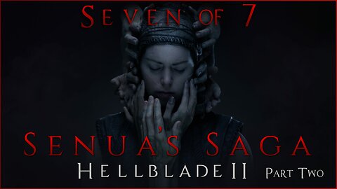 Senua's Saga - Hellblade II: Part Two (PC)