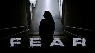 Fear