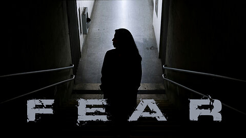 Fear