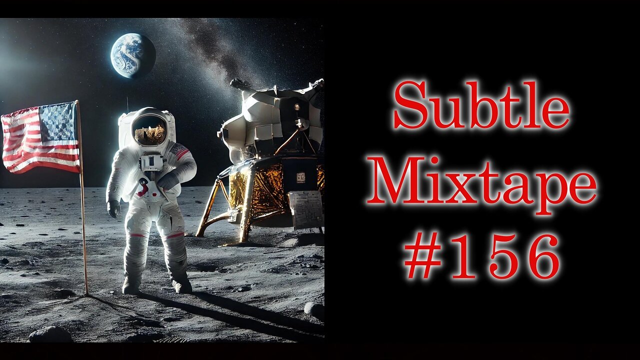 Subtle Mixtape 156 | The Most COMPELLING Flat Earth Observations