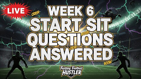 Unlock Your WEEK 6 Start Sit Dilemmas Now!