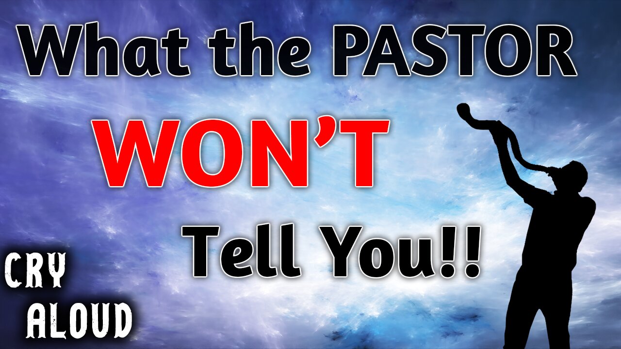 What the Pastor Won't Tell You!!